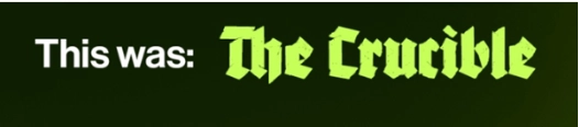 The Crucible
